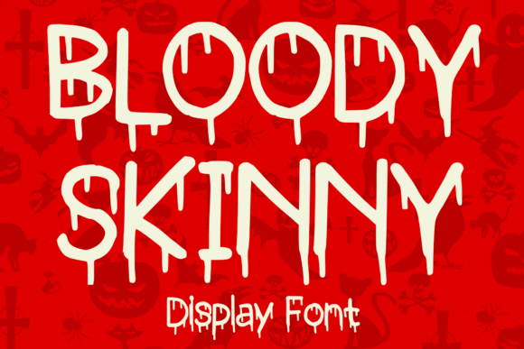 Bloody Skinny: The Fun Drip Font for Creators