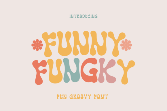 Funny Fungky: The Groovy Display Font for Playful Designs